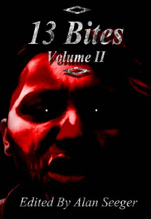 [13 Bites Anthology 02] • 13 Bites Volume II